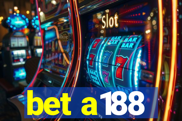 bet a188